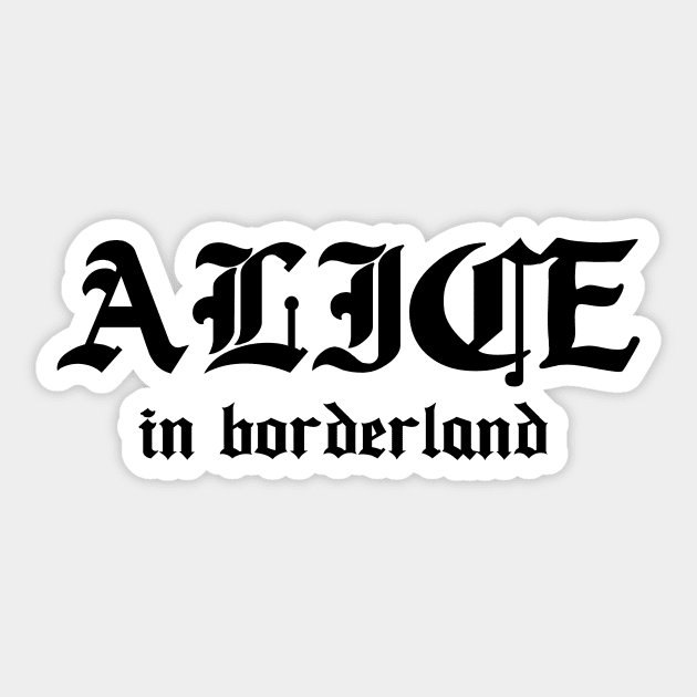 Alice in borderland title black Sticker by CERA23